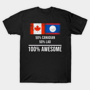 50% Canadian 50% Lao 100% Awesome - Gift for Lao Heritage From Laos T-Shirt